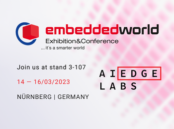 Edgelabs AI EdgeLabs at Embedded World 2023!