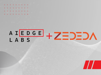 AI EdgeLabs Partnership with ZEDEDA