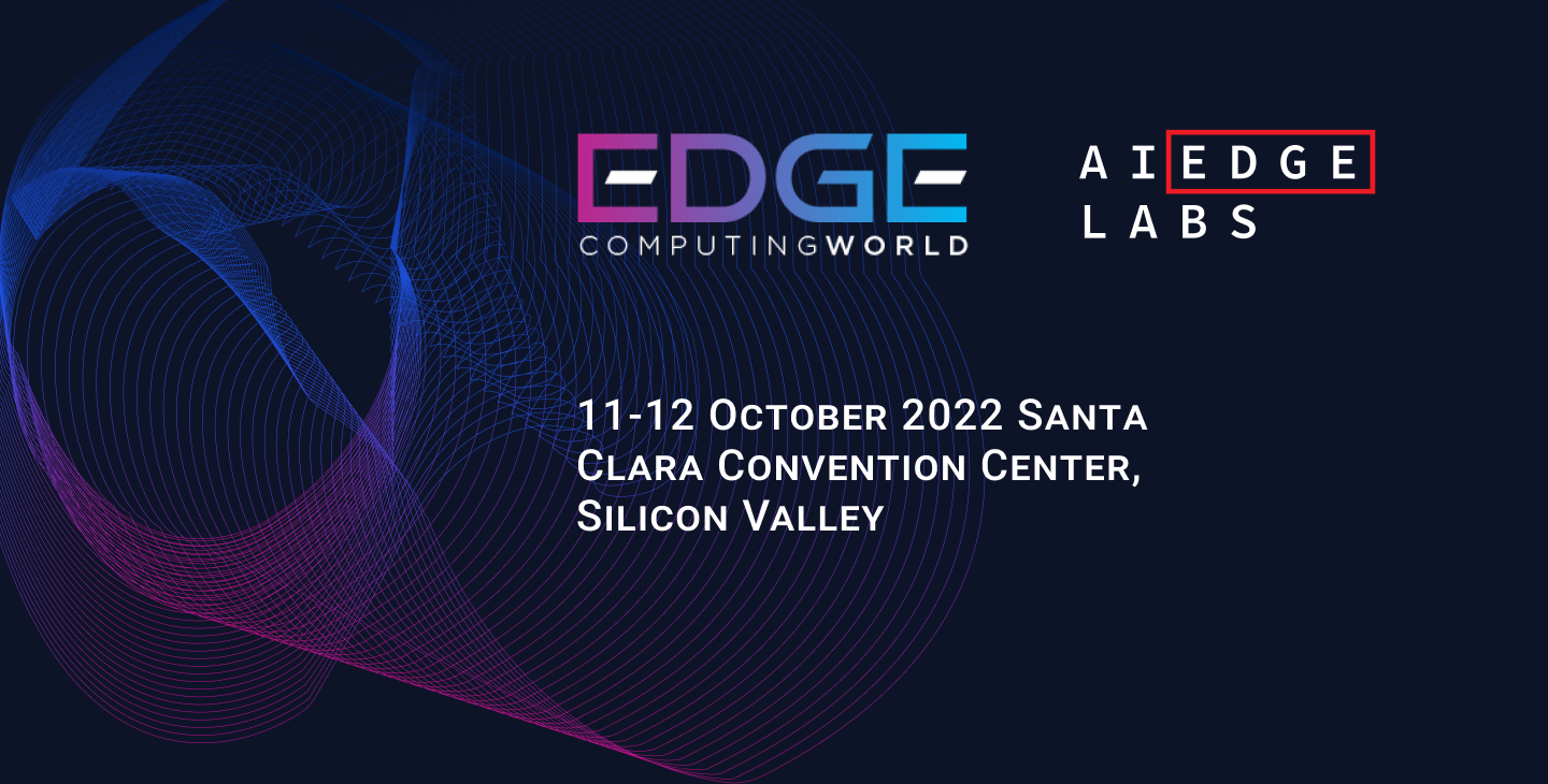 AI EdgeLabs at Edge Computing World 2022